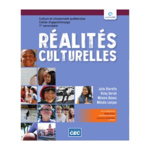 Réalités culturelles - Culture et citoyenneté québécoise - 1re secondaire